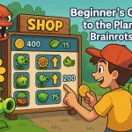 How to Use the Plants vs Brainrots Shop Efficiently – Beginner’s Guide